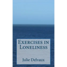 Exercises in Loneliness