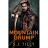 Mountain Grump: Mountain Men Series Book Three