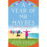 A Year of Mr Maybes