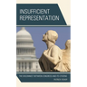 Insufficient Representation: The Disconnect between Congress and Its Citizens