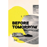 Before Tomorrow