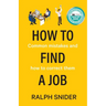 How to Find a Job: Common mistakes and how to correct them