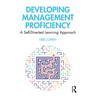 Developing Management Proficiency: A Self-Directed Learning Approach