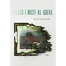 Hello I Must Be Going: Poems
