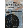 The Grey Man: Vignettes