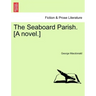 The Seaboard Parish. [A Novel.]