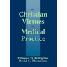 The Christian Virtues in Medical Practice