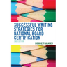 Successful Writing Strategies for National Board Certification