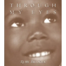 Through My Eyes