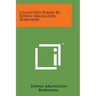 Collected Poems by Edwin Arlington Robinson