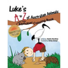 Luke's A to Z of Australian Animals: A Kids Yoga Alphabet Coloring Book
