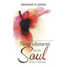Nourishment for the Soul: A Guide to Well-Being