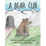 A Bear Cub