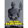 The Body Electric: How Strange Machines Built the Modern American