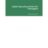 Cyber Security primer for managers