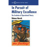 In Pursuit of Military Excellence: The Evolution of Operational Theory