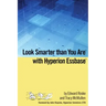Look Smarter than You Are with Hyperion Essbase