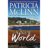 A New World (Wyoming Wildflowers, Book 5): Wyoming Wildflowers, Book 5