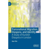 Transnational Migration, Diaspora, and Identity: A Study of Kurdish Diaspora in London
