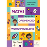 Maths Open-Ended Word Problems Middle-Primary Level: Volume 1