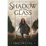 A Shadow on the Glass