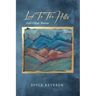 Look To The Hills: And Other Poems