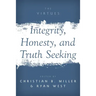 Integrity, Honesty, and Truth Seeking