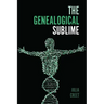 The Genealogical Sublime