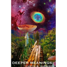 Deeper Meanings
