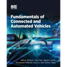 Fundamentals of Connected and Automated Vehicles