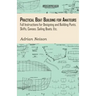 Practical Boat Building for Amateurs: Full Instructions for Designing and Building Punts, Skiffs, Canoes, Sailing Boats, Etc.
