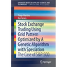 Stock Exchange Trading Using Grid Pattern Optimized by a Genetic Algorithm with Speciation: The Case of S&p 500