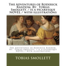 The Adventures of Roderick Random. By: Tobias Smollett. / is a picaresque NOVEL / with illustrations