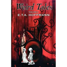 Weird Tales, Vol. II by E.T A. Hoffman, Fiction, Fantasy