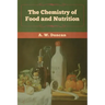 The Chemistry of Food and Nutrition