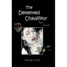 The Demented Chauffeur: & Other Mysteries