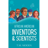 African American Inventors and Scientists