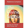 The Divine Sophia: Essays on Those Who Knew Her