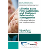 Effective Sales Force Automation and Customer Relationship Management: A Focus on Selection and Implementation