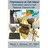 Freemasons at Oak Island: Speculation about a real National Treasure site
