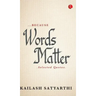 Because Words Matter
