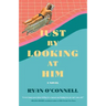 Just by Looking at Him