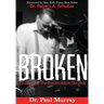 Broken: Picking up the Pieces After the Fall