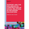 Rapport and the Discursive Co-Construction of Social Relations in Fieldwork Encounters