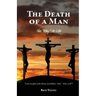 The Death of a Man: The "Key" to Life