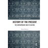 History of the Present: The Contemporary and Its Culture