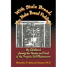With Stale Bread, You Make Bread Pudding!: My Childhood Among the People and Food of the Virginia Grill Restaurant