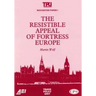 The Resistible Appeal of Fortress Europe (Rochester Paper; 1)