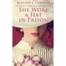 She Wore a Hat in Prison