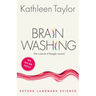 Brainwashing: The Science of Thought Control